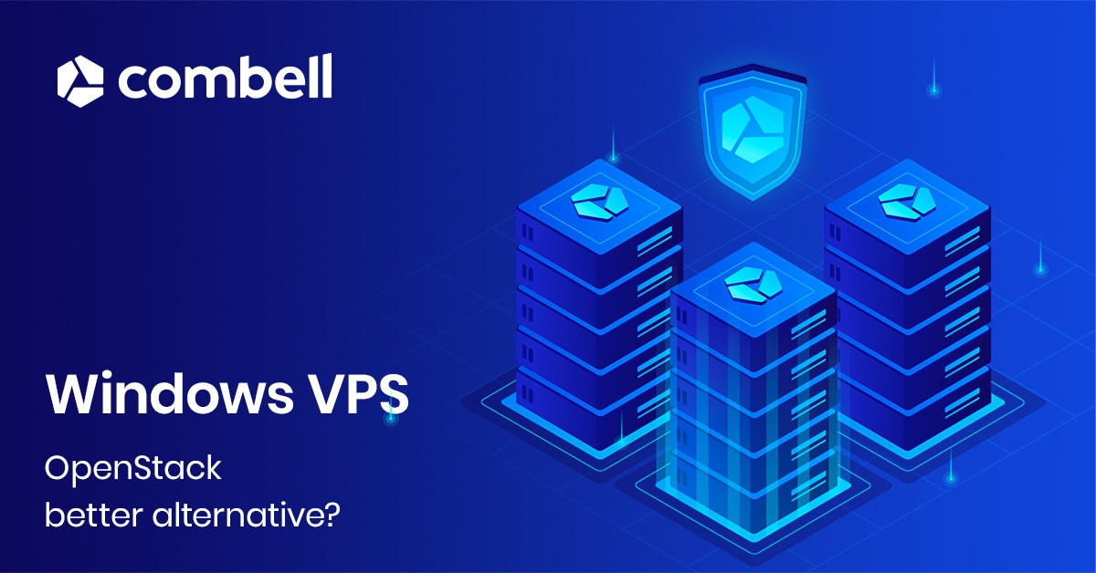 Windows VPS why OpenStack is a better alternative Combell