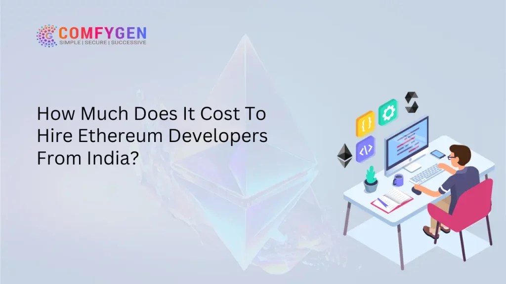 How Much Does it Cost to Hire a Ethereum Developers