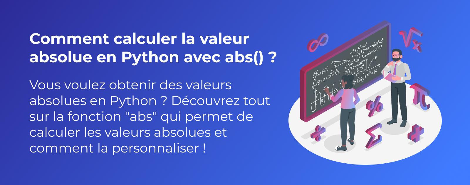 La fonction abs calculer des valeur absolues en Python