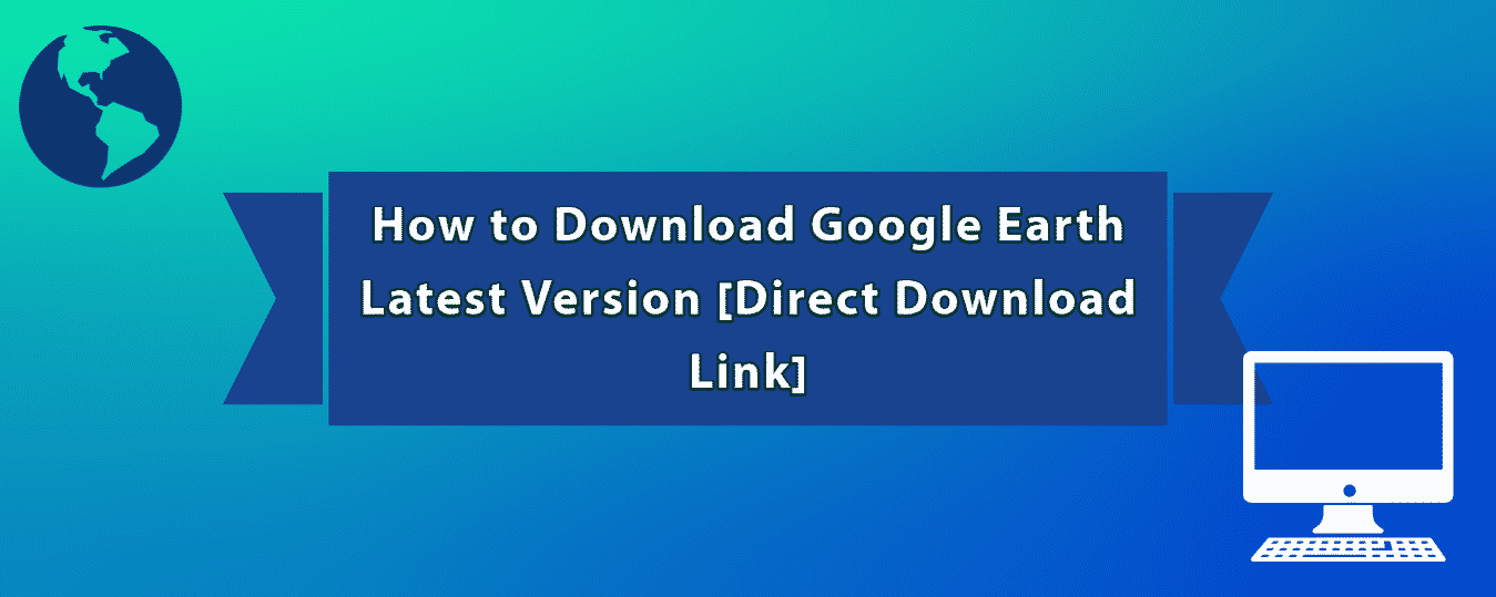 Google Earth Latest Version 2024 Free Download Rorie Sarette