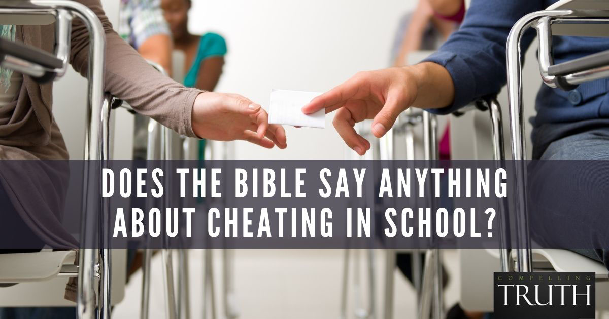 Does the Bible say anything about cheating in school?