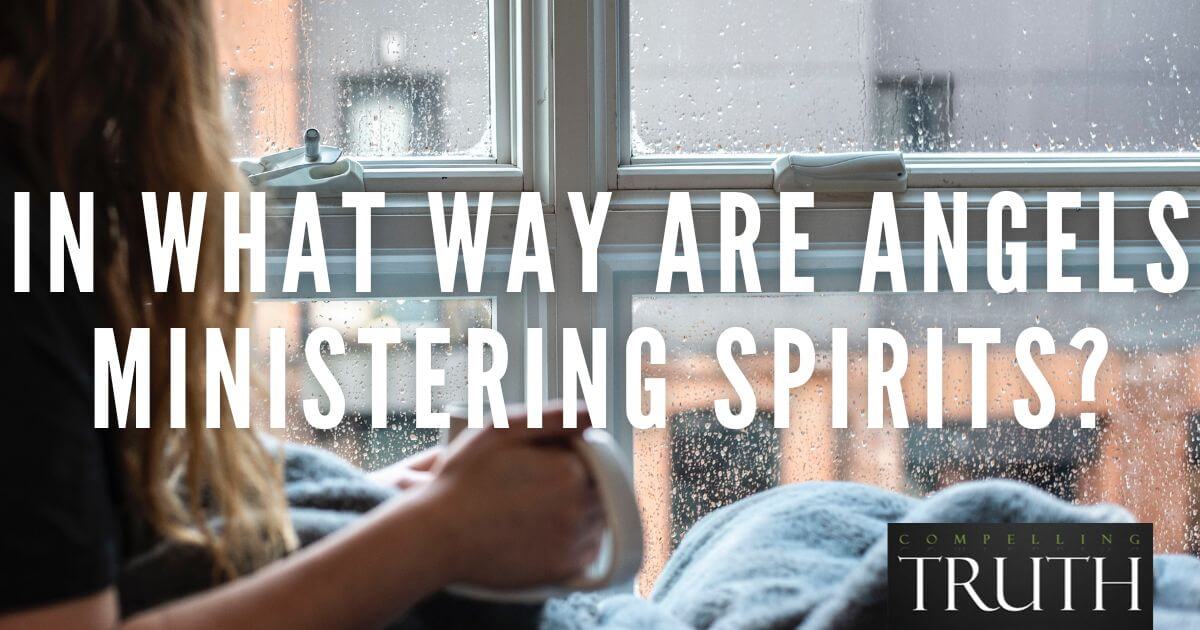 In what way are angels ministering spirits (Hebrews 114)?