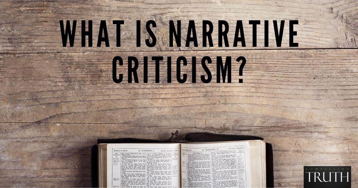 Narrative criticism — What is it?