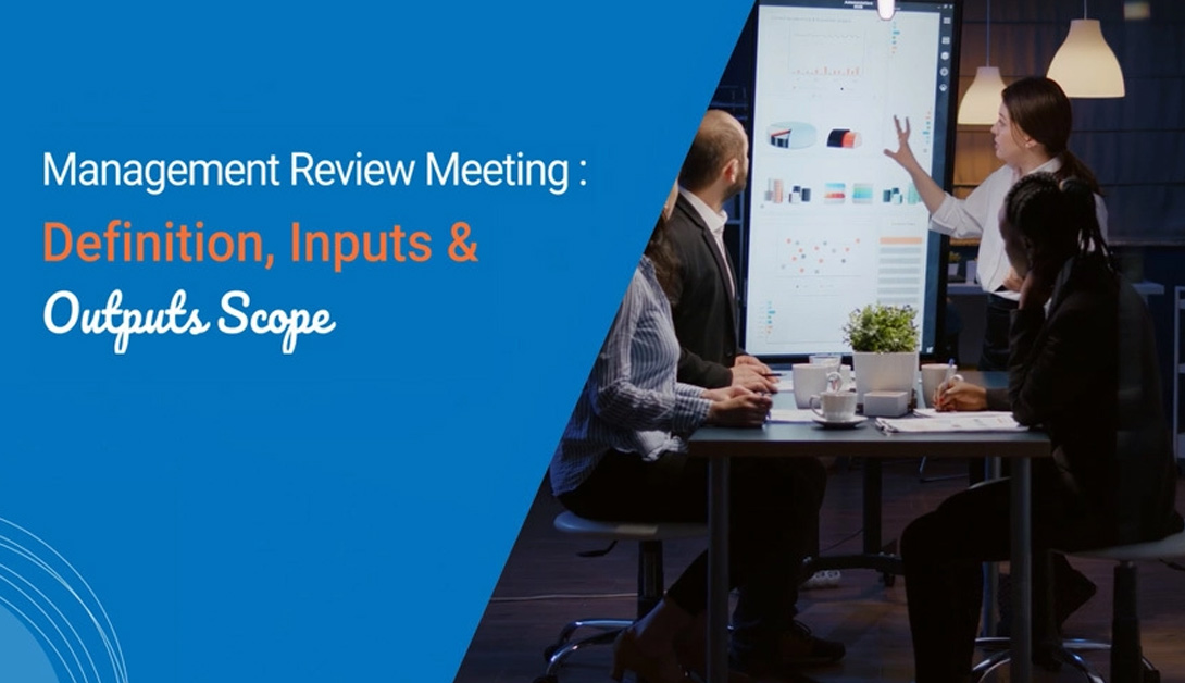 Management Review MeetingDefinition, Inputs and Outputs Scope