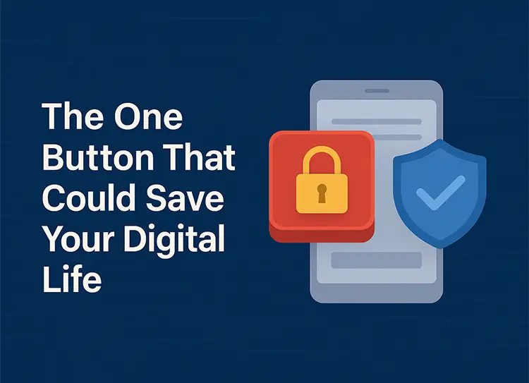 The One Button That Could Save Your Digital Life Cybersecurity in NC