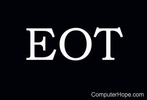 What is EOT?