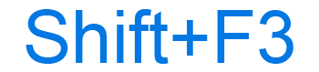 What Does Shift+F3 Do?