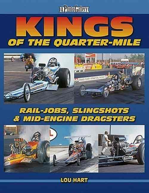 Kings Of The QuarterMile RailJobs, Slingshots And MidEngine