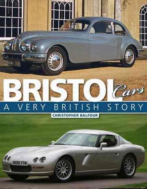 Bristol Cars A Very British Story 1844254070 9781844254071