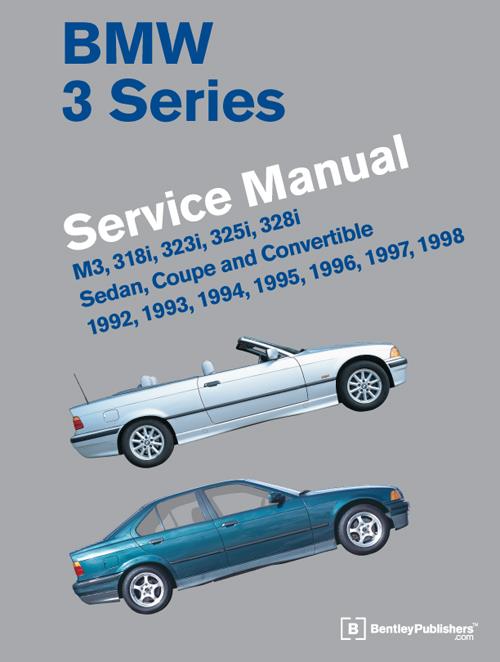 BMW 3 Series (E36) 1992 1998 Service Manual M3, 318i, 323i, 325i