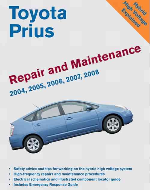Toyota Prius 2004 2008 Repair & Maintenance Manual 0837617669