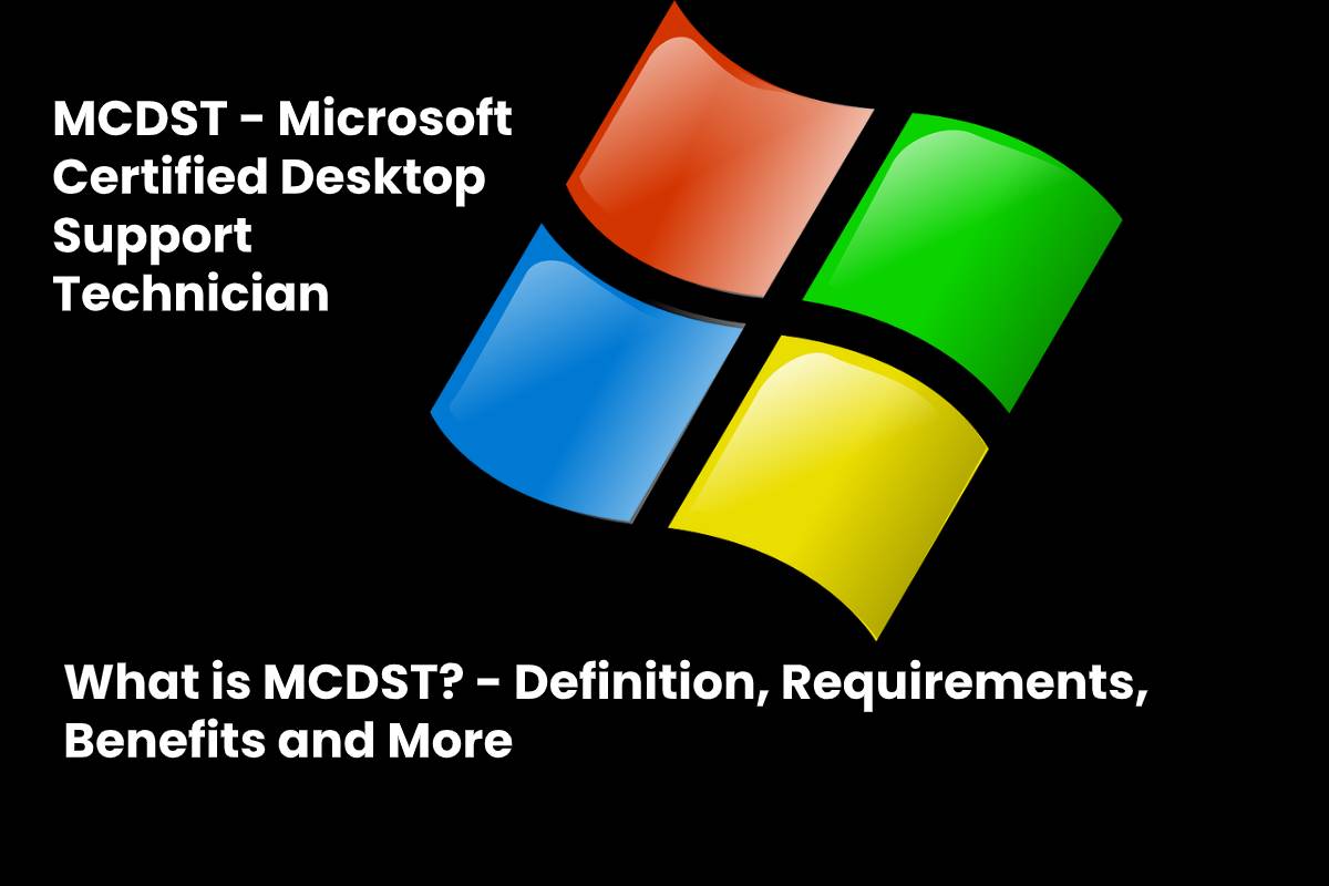 What is MCDST? Definition, Requirements, Benefits and More