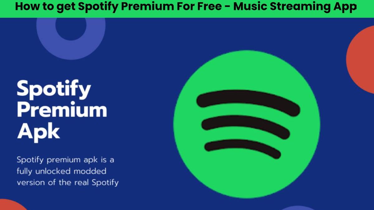 How to get Spotify Premium For Free Music Streaming App