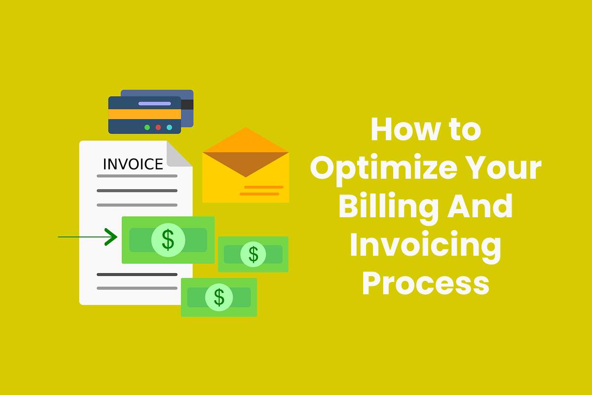 How to Optimize Your Billing And Invoicing Process CTR