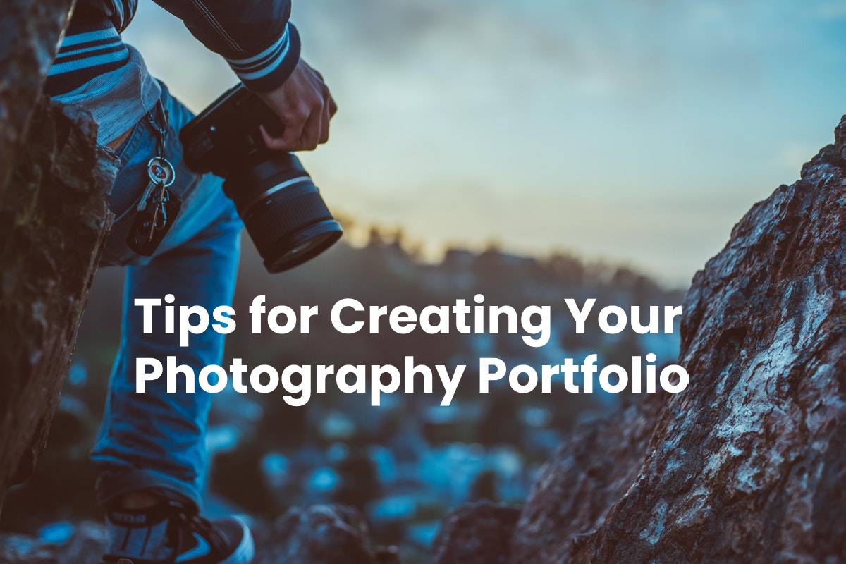 Tips for Creating Your Photography Portfolio CTR