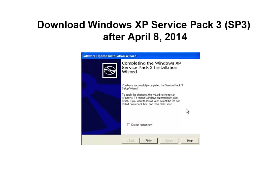 How to Download Windows XP Service Pack 3 (SP3) after April 8, 2014