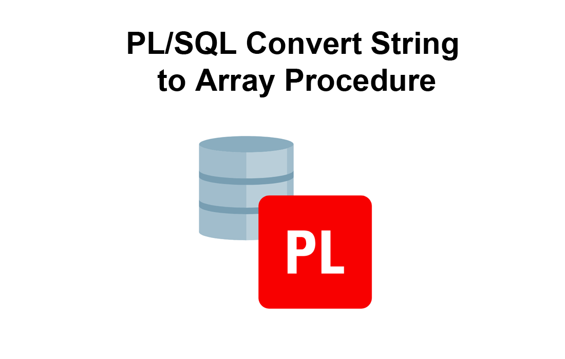 PL/SQL Convert String to Array Procedure