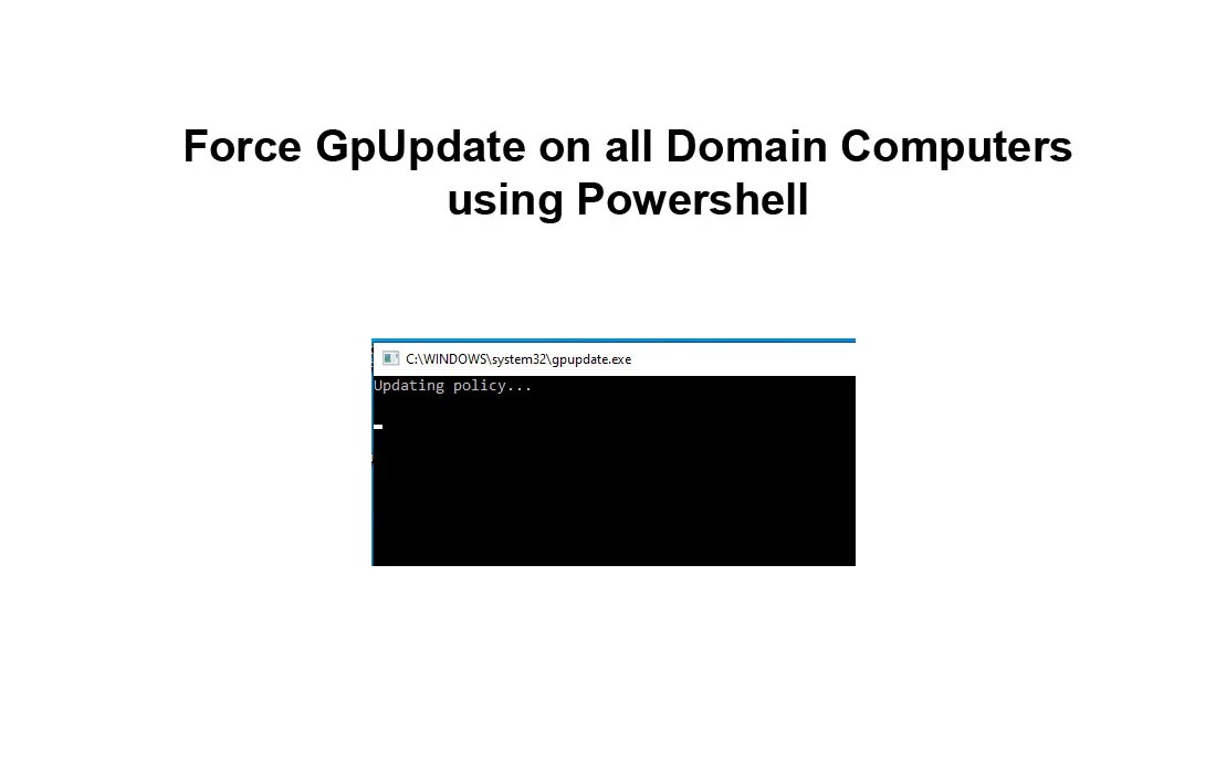 PowerShell Force GpUpdate on all Domain Computers
