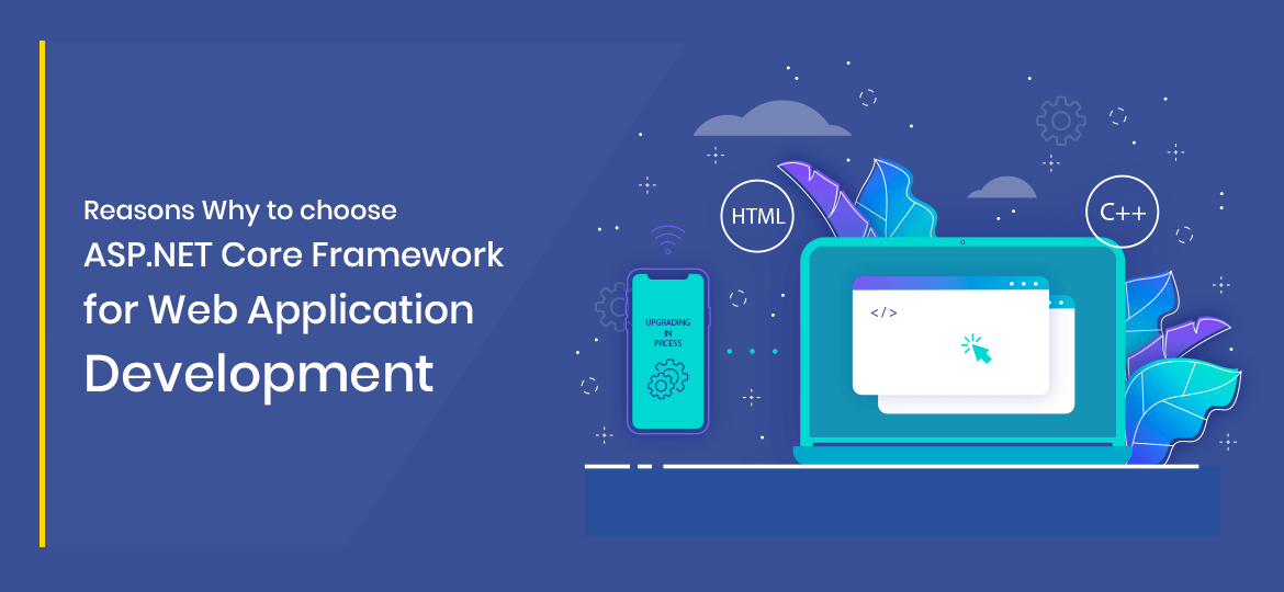Why to choose Core Framework for Web Application