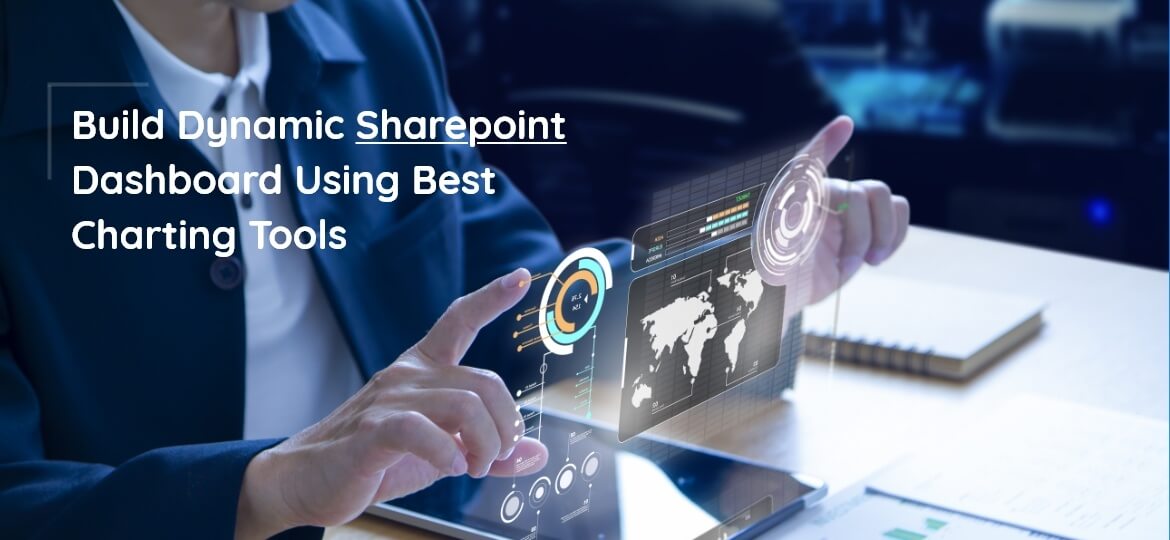 Build Dynamic SharePoint Dashboard Using the Best Charting Tools