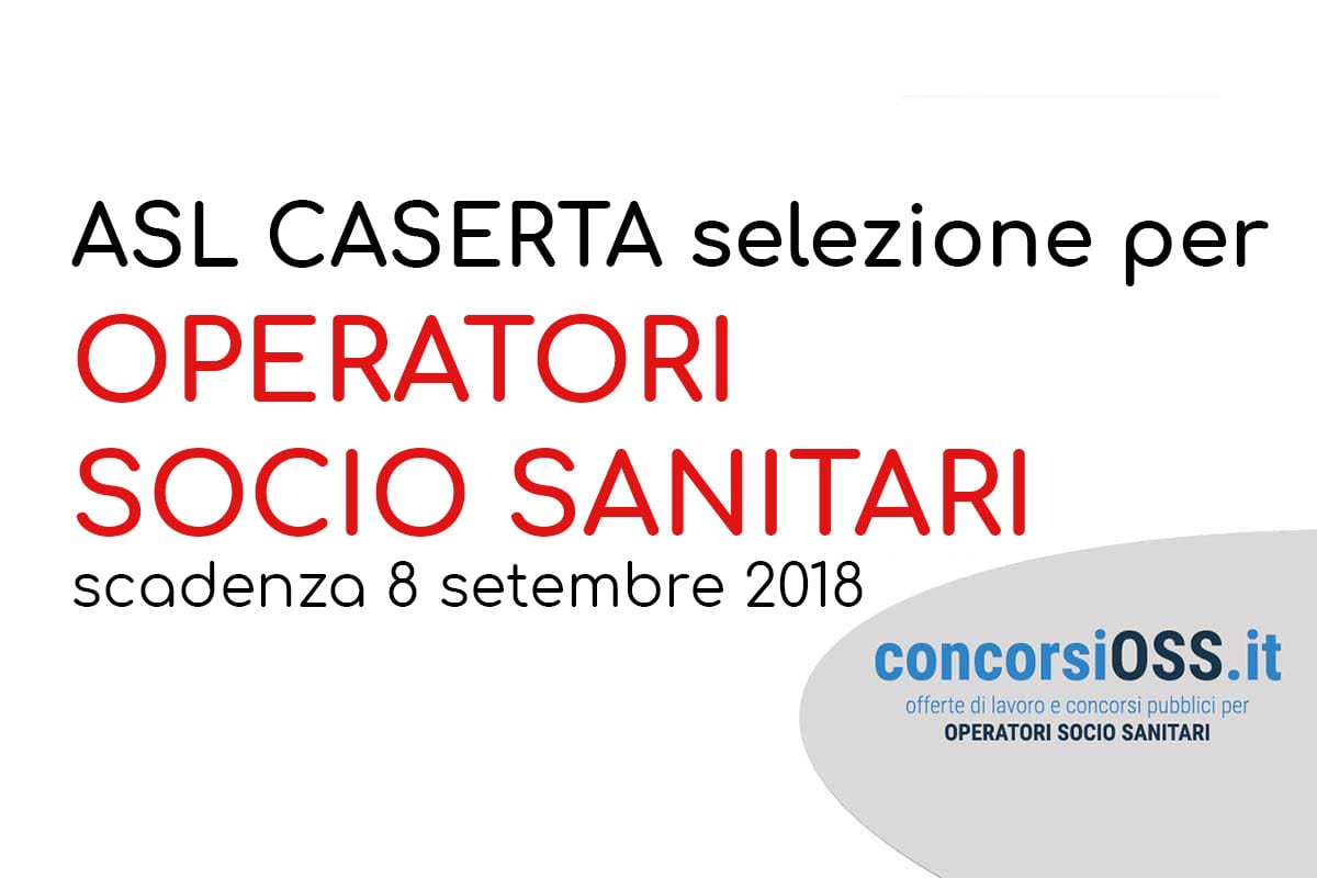 Asl Caserta Concorso Pubblico Per Oss - Concorsioss.it 800_x_1200_jpg