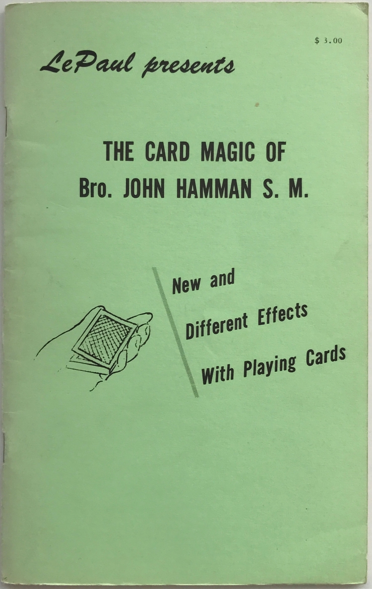 The Card Magic of Bro. John Hamman S. M. (Paul LePaul)