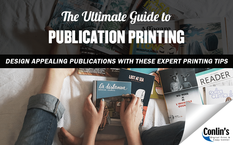 The Ultimate Guide to Publication Printing
