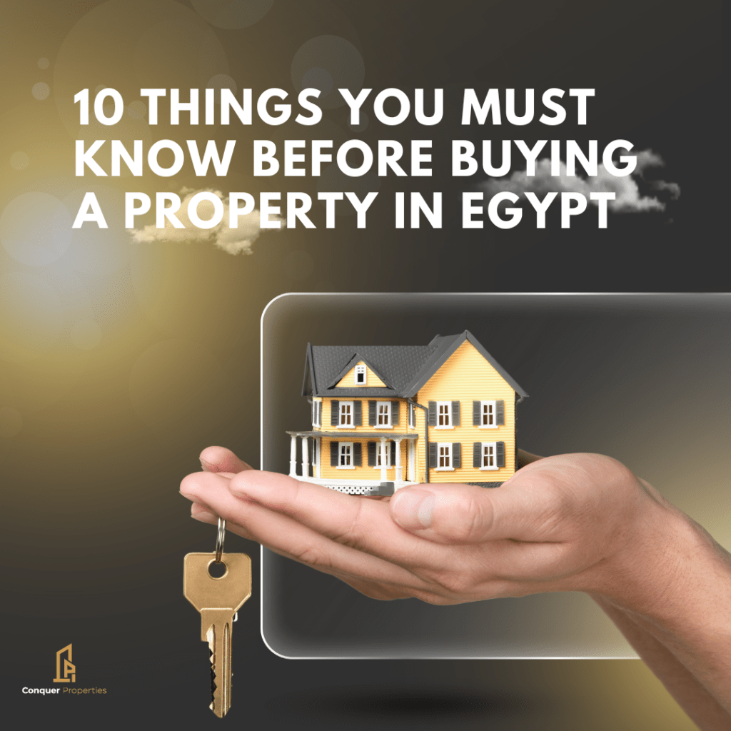 10 Things You Must Know Before Buying A Property In Egypt