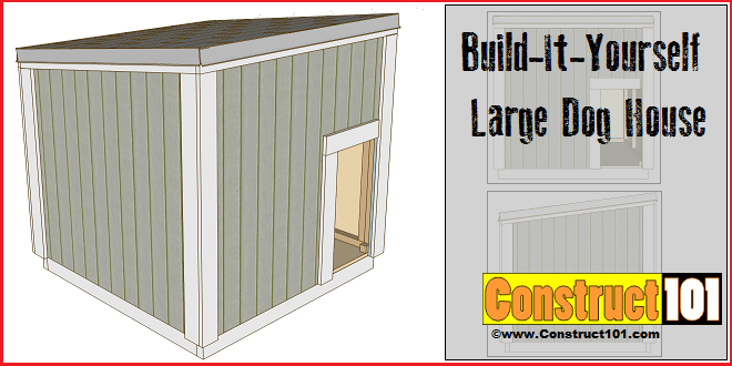 Large Dog House Plans - PDF Download - Construct101