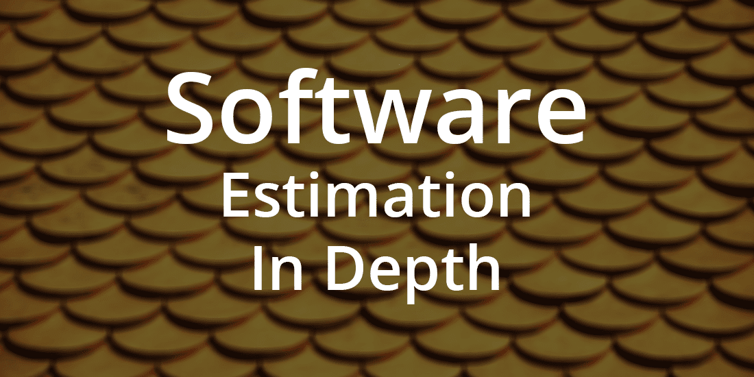 Software Estimation In Depth Construx