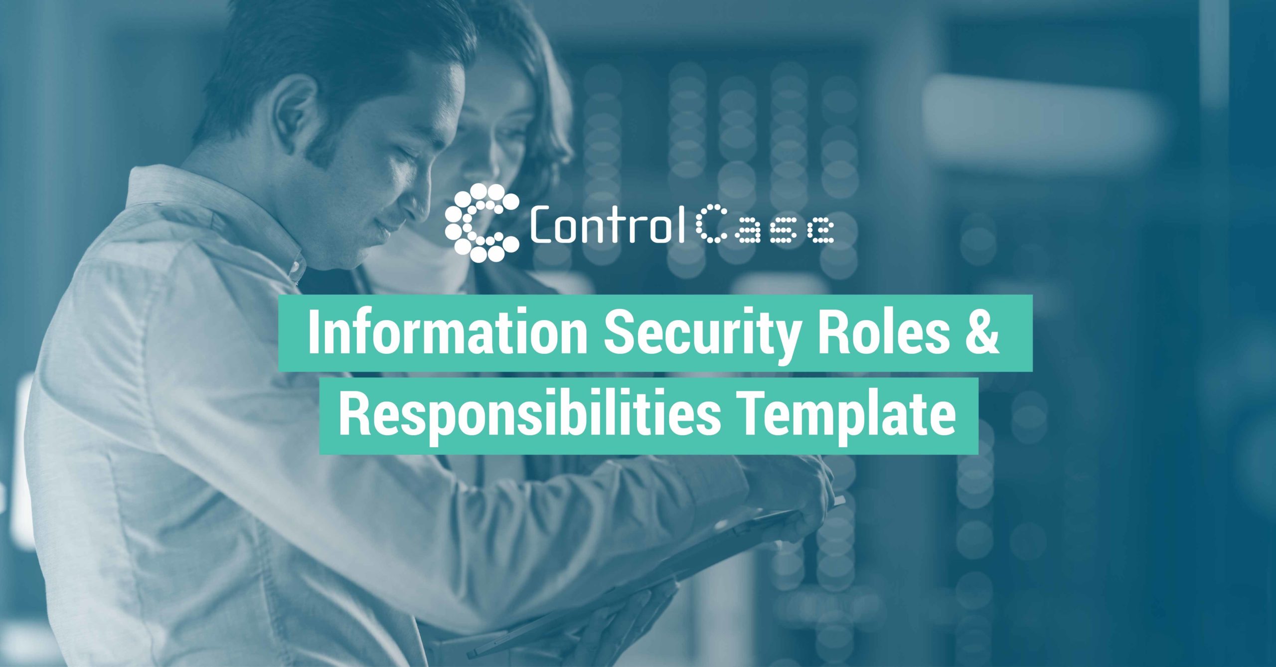 Information Security Roles & Responsibilities Template ControlCase