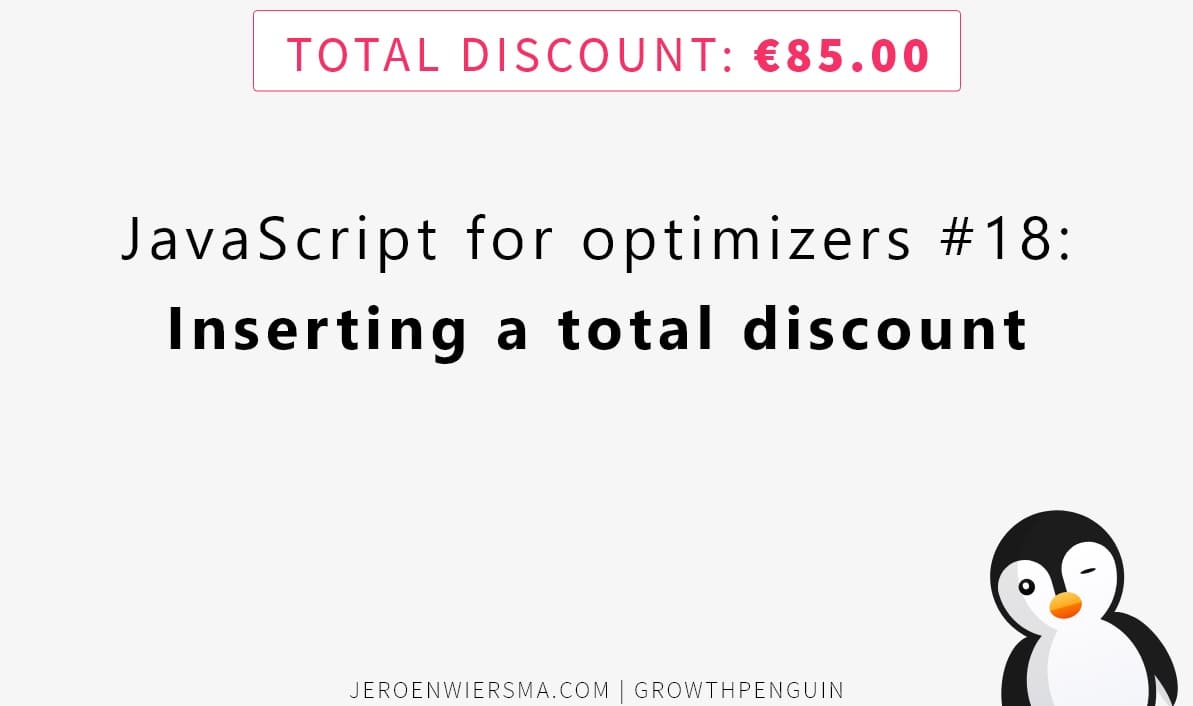 JavaScript for Optimizers How to add a total discount with JavaScript