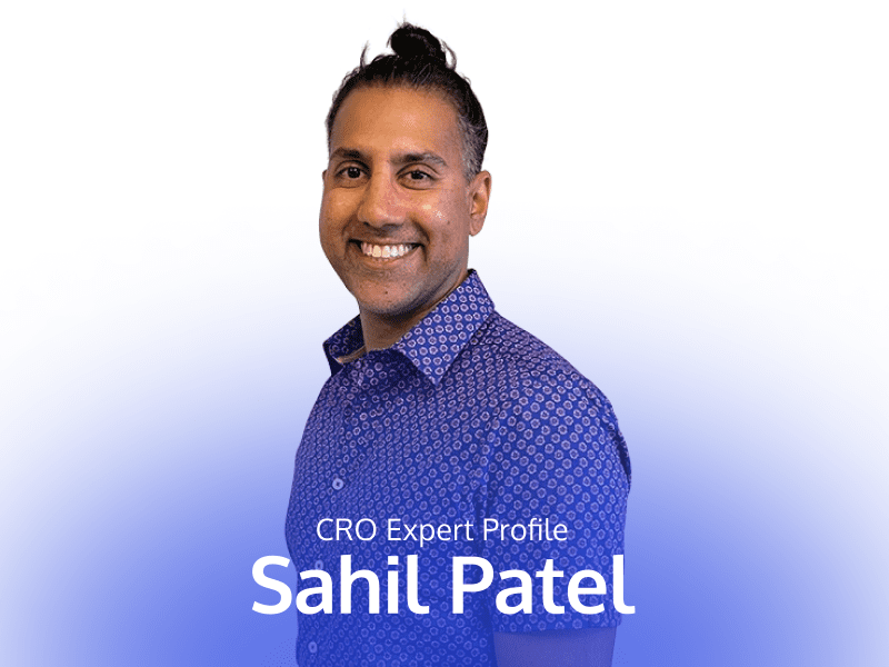How to Think Like CRO Expert Sahil Patel