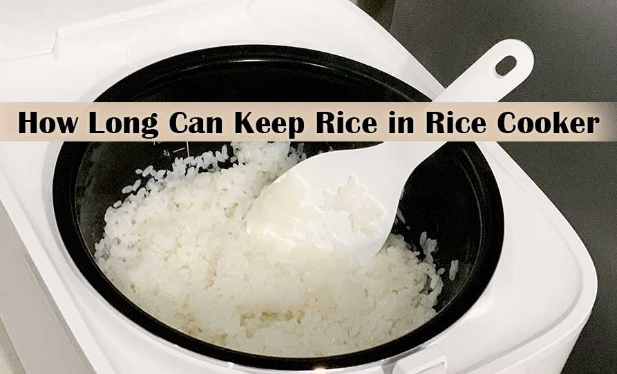 How Long Can You Leave Rice in a Rice Cooker? Infrared for Health