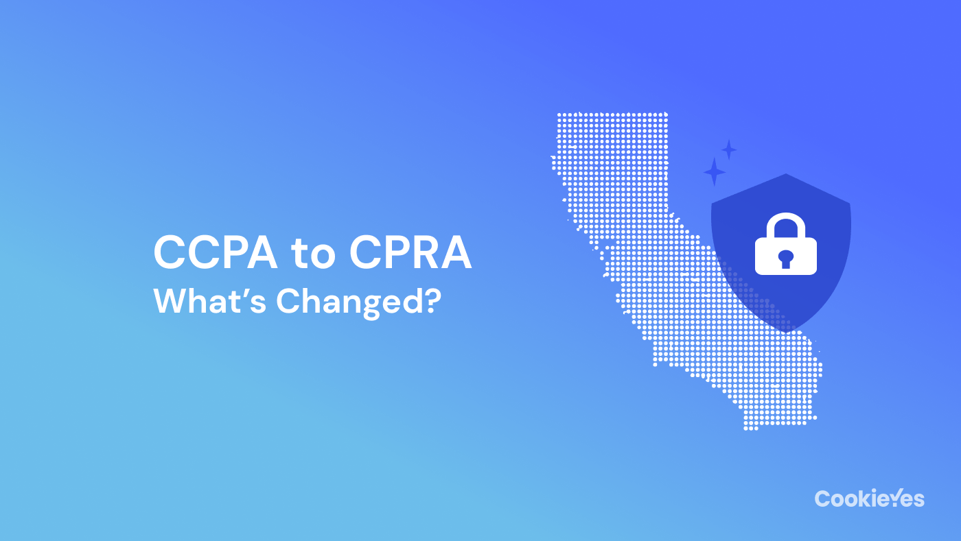 New Calif Laws 2023 Complete List The Complete Guide To California Privacy Rights Act (Cpra) - Cookieyes