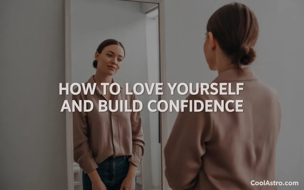 How to Love Yourself and Build Confidence