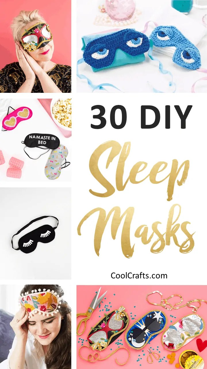 30 Ways to Make Your Own Homemade Sleep Mask • Cool Crafts