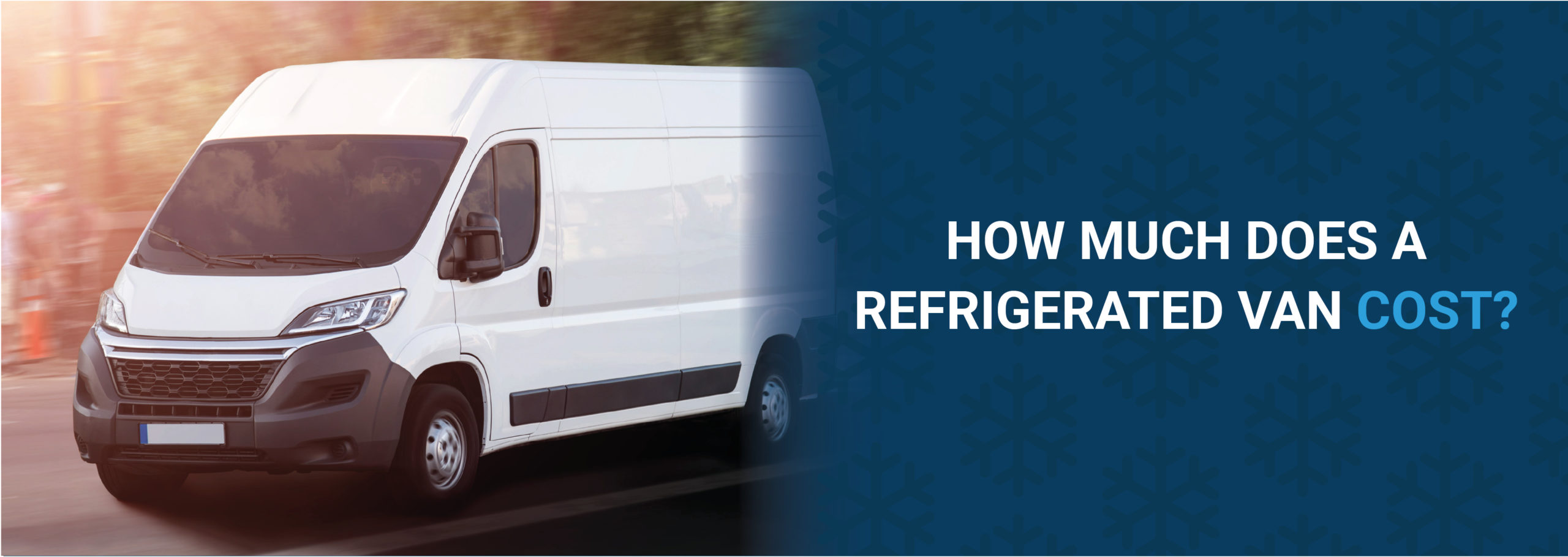 How Much Does A Refrigerated Van Cost? Cool Running Rental