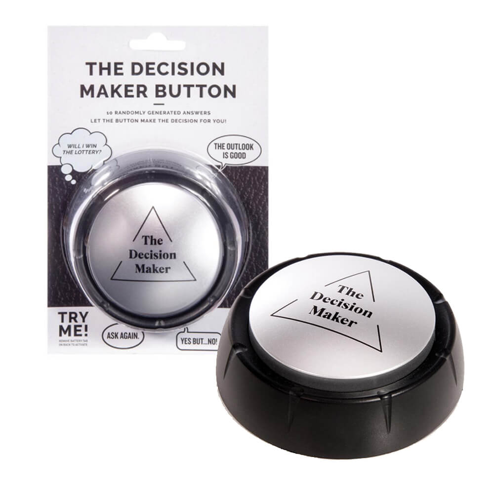The Decision Maker Button Find true wisdom when you need it most!