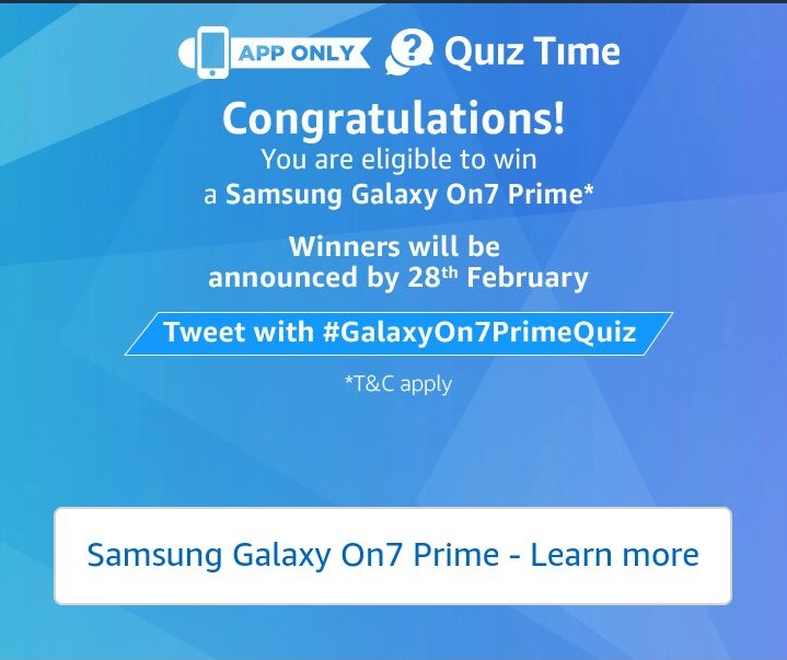 (28th Feb Ans) Amazon Galaxy On7 Prime Win Galaxy On7 Prime