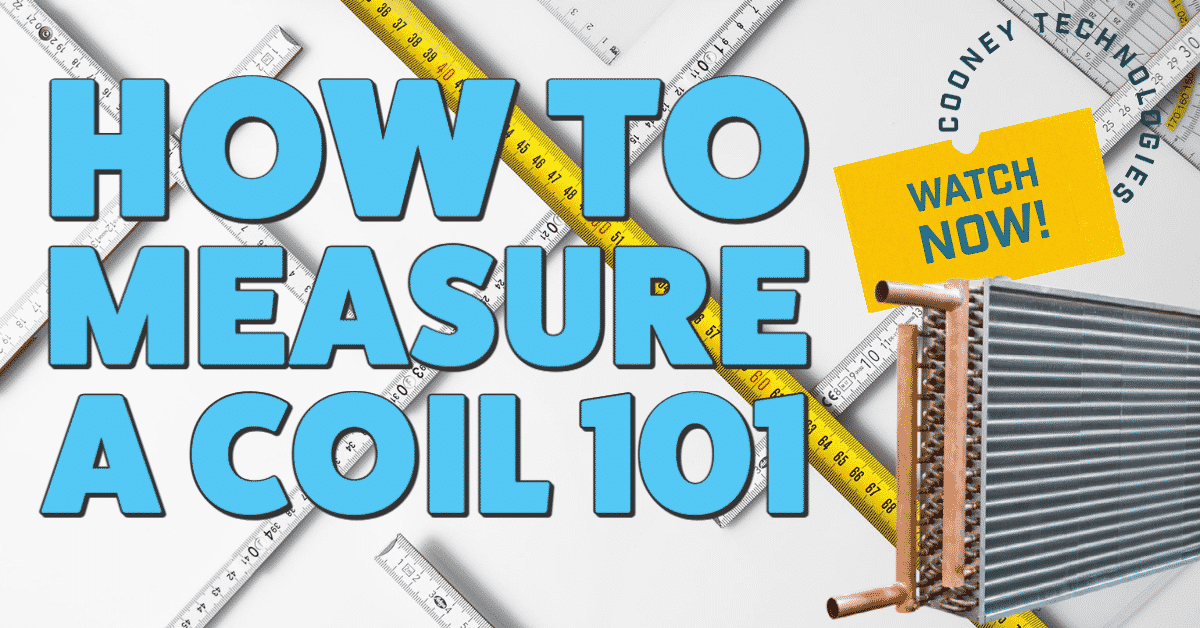 How to Measure an HVAC Coil Cooney Engineered Solutions