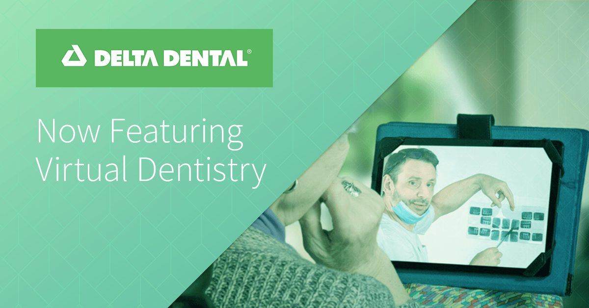 Delta Dental of California Features Virtual Dentistry Copower