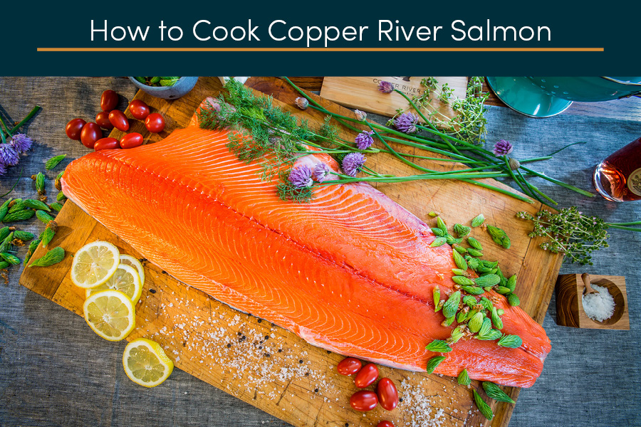 Salmon Recipes Copper River Salmon