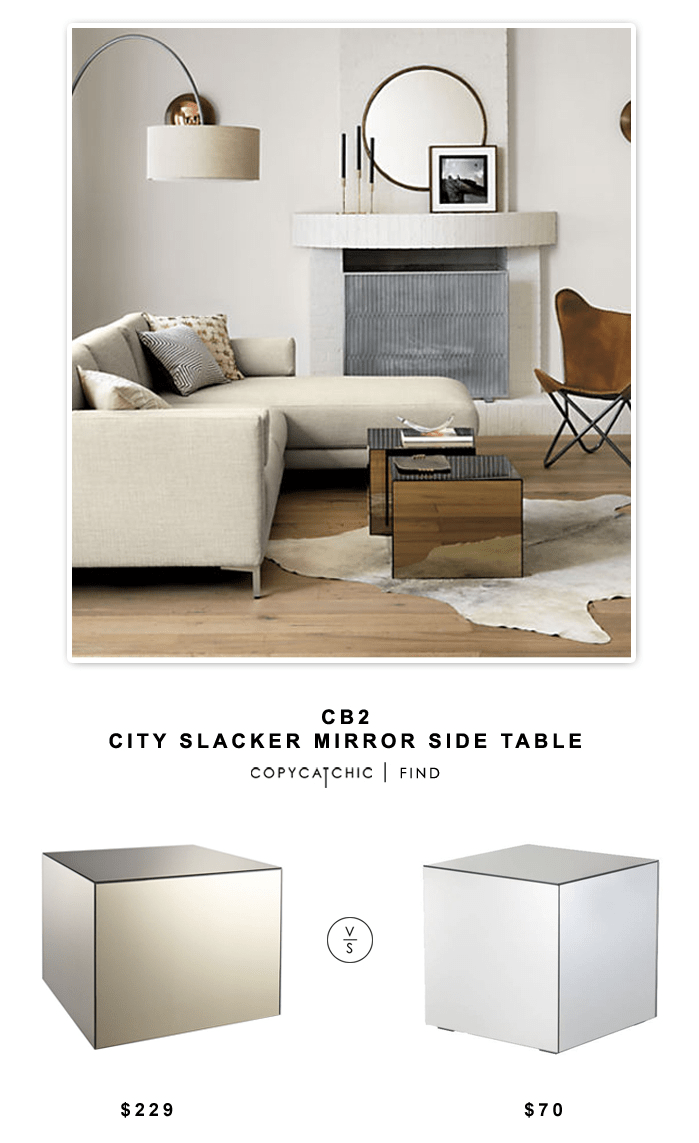 CB2 City Slacker Mirror Side Table Copy Cat Chic Bloglovin’
