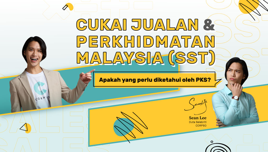 Cukai Jualan dan Perkhidmatan Malaysia (SST) Apakah yang