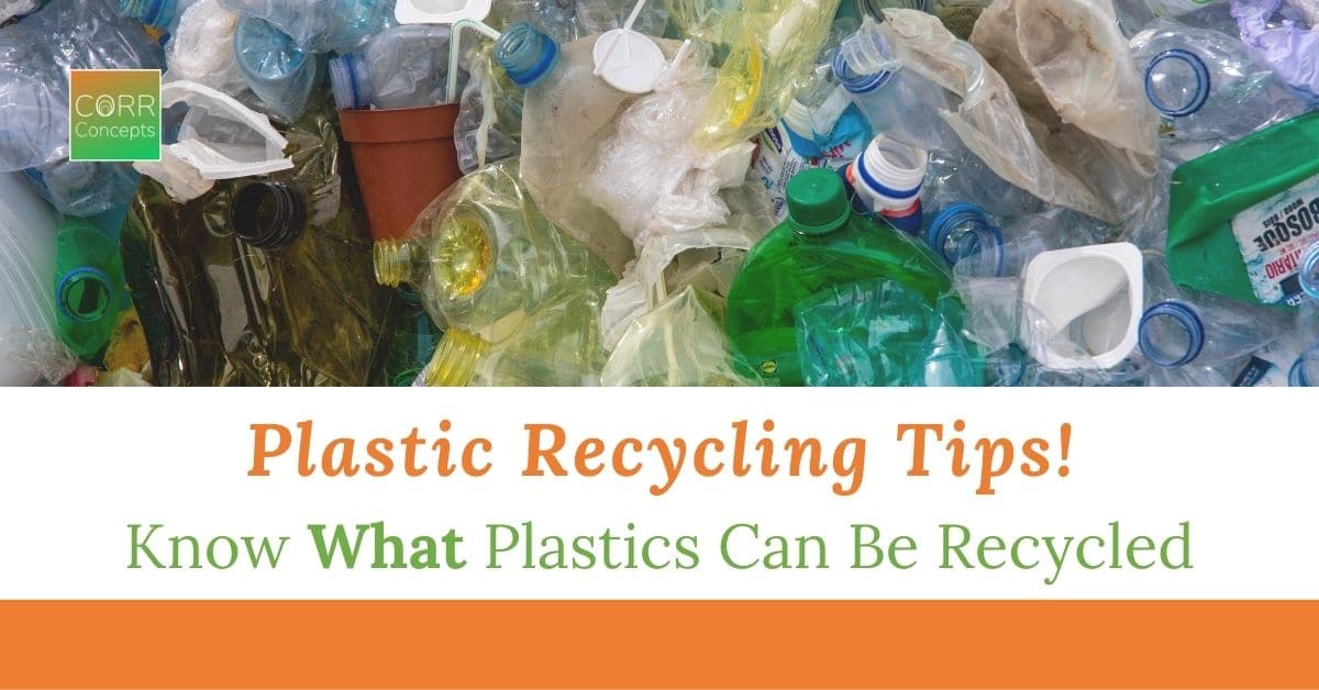 What Plastics Can Be Recycled? CORR Concepts