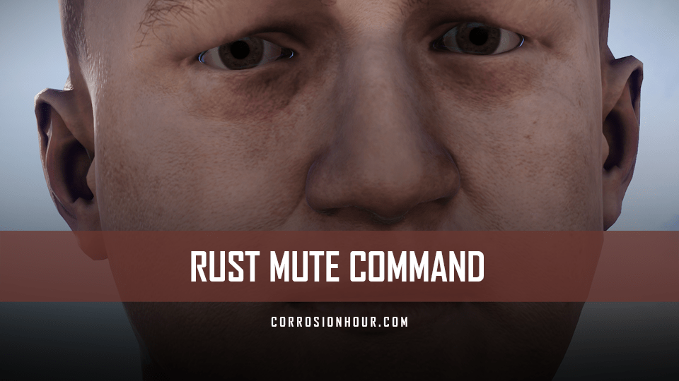 RUST Mute Command (Voice & Chat for Admins) Admin Commands