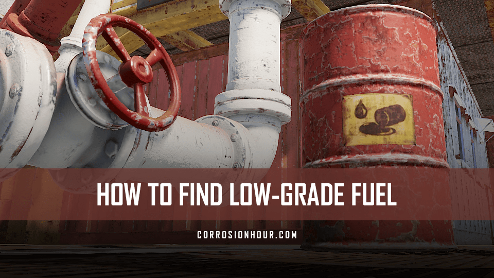 How to Find LowGrade Fuel in RUST How to Guides