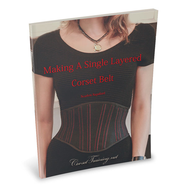 Make A Single Layered Corset Book 27 Corset Training