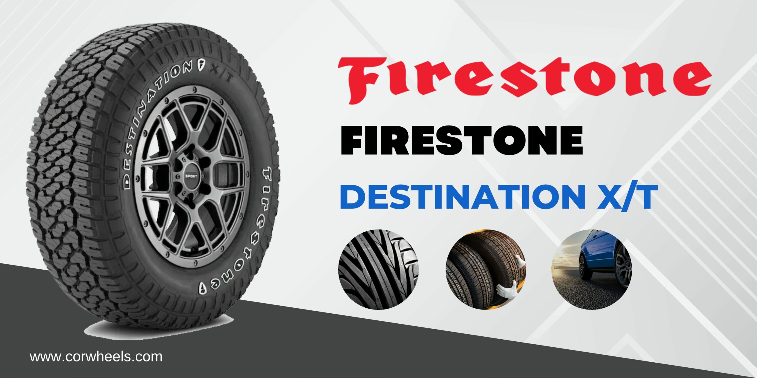 Firestone Destination X/T Reviews A Quality OffRoad Tire